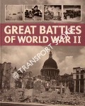 Great Battles of World War II by MANN, Chris (ed.)